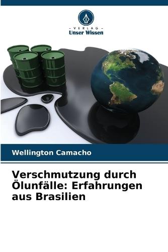 Verschmutzung durch Ölunfälle: Erfahrungen aus Brasilien