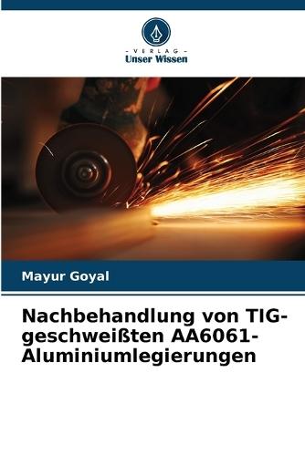 Nachbehandlung von TIG-geschweißten AA6061-Aluminiumlegierungen
