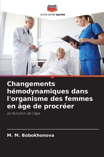Changements hémodynamiques dans l'organisme des femmes en âge de procréer
