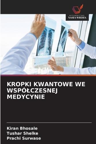 Kropki Kwantowe We Wspólczesnej Medycynie