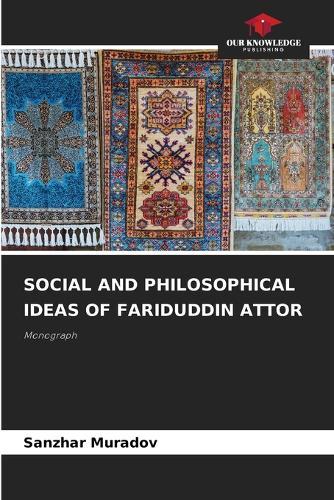 Social and Philosophical Ideas of Fariduddin Attor