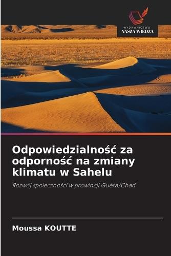 Odpowiedzialnośc za odpornośc na zmiany klimatu w Sahelu