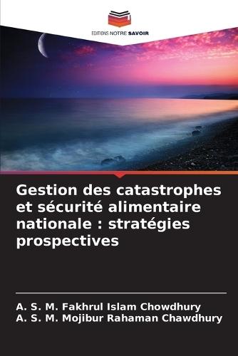 Gestion des catastrophes et sécurité alimentaire nationale: stratégies prospectives