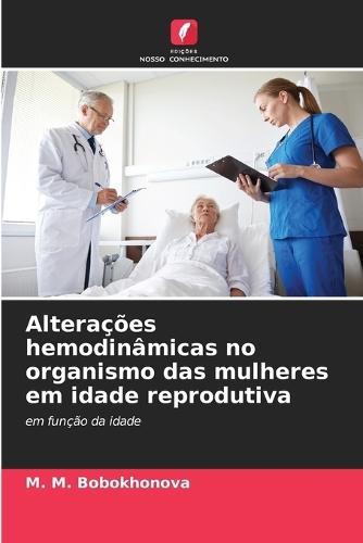 Alterações hemodinâmicas no organismo das mulheres em idade reprodutiva