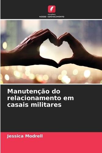 Manutenção do relacionamento em casais militares