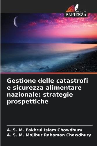 Gestione delle catastrofi e sicurezza alimentare nazionale: strategie prospettiche