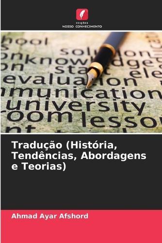 Tradução (História, Tendências, Abordagens e Teorias)