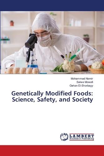 Genetically Modified Foods: Science, Safety, and Society