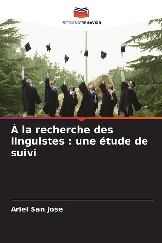 À la recherche des linguistes: une étude de suivi