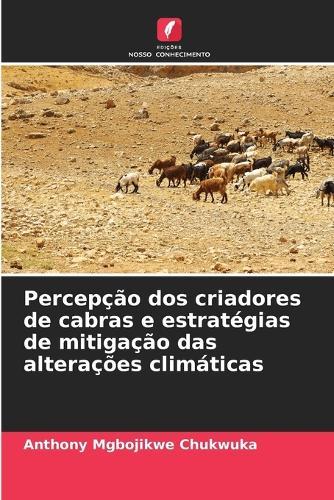 Percepção dos criadores de cabras e estratégias de mitigação das alterações climáticas