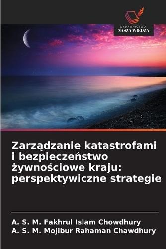 Zarządzanie katastrofami i bezpieczeństwo żywnościowe kraju: perspektywiczne strategie