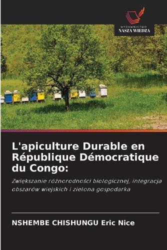 L'apiculture Durable en République Démocratique du Congo