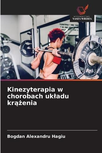 Kinezyterapia w chorobach ukladu kr&#261;&#380;enia
