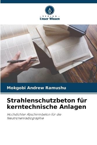 Strahlenschutzbeton für kerntechnische Anlagen