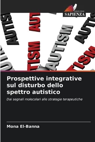 Prospettive integrative sul disturbo dello spettro autistico