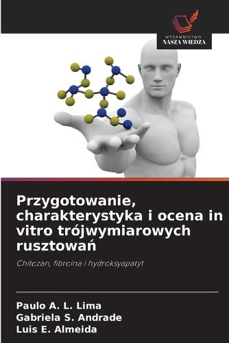 Przygotowanie, charakterystyka i ocena in vitro trójwymiarowych rusztowań