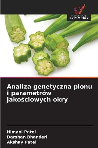 Analiza genetyczna plonu i parametrów jakościowych okry