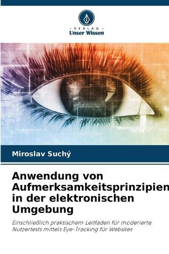 Anwendung von Aufmerksamkeitsprinzipien in der elektronischen Umgebung
