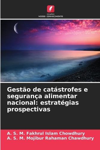 Gestão de catástrofes e segurança alimentar nacional: estratégias prospectivas