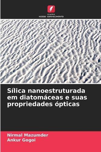 Sílica nanoestruturada em diatomáceas e suas propriedades ópticas