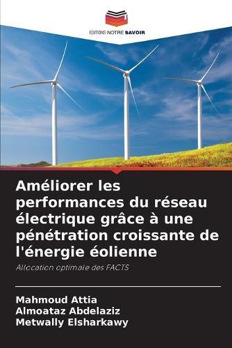 Améliorer les performances du réseau électrique grâce à une pénétration croissante de l'énergie éolienne