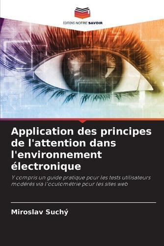 Application des principes de l'attention dans l'environnement électronique