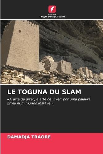 Le Toguna Du Slam