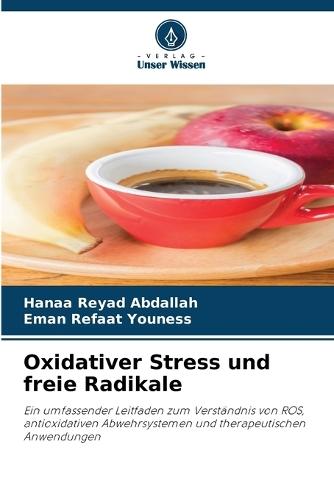 Oxidativer Stress und freie Radikale