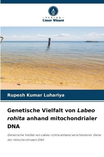 Genetische Vielfalt von Labeo rohita anhand mitochondrialer DNA