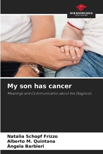 My son has cancer
