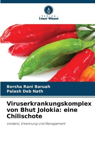 Viruserkrankungskomplex von Bhut Jolokia: eine Chilischote