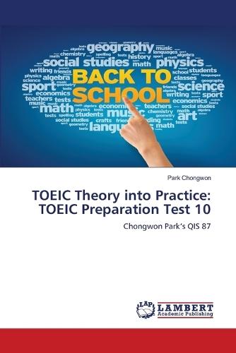 TOEIC Theory into Practice: TOEIC Preparation Test 10