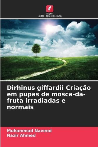 Dirhinus giffardii Criação em pupas de mosca-da-fruta irradiadas e normais
