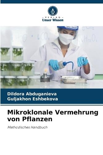 Mikroklonale Vermehrung von Pflanzen