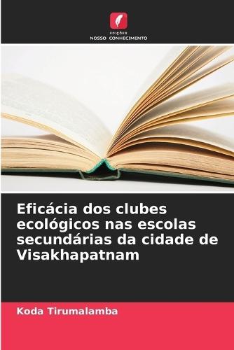 Eficácia dos clubes ecológicos nas escolas secundárias da cidade de Visakhapatnam