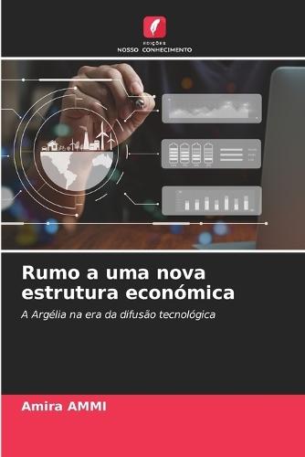 Rumo a uma nova estrutura económica