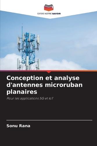 Conception et analyse d'antennes microruban planaires