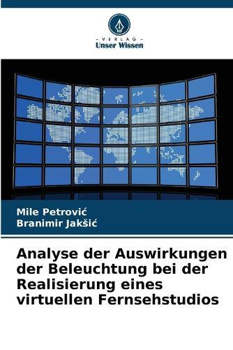 Analyse der Auswirkungen der Beleuchtung bei der Realisierung eines virtuellen Fernsehstudios