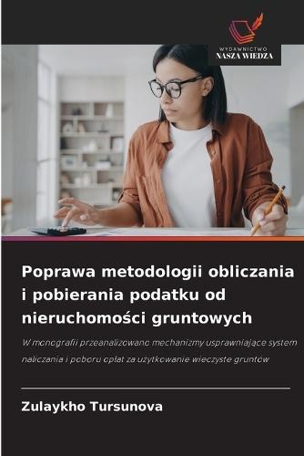 Poprawa metodologii obliczania i pobierania podatku od nieruchomości gruntowych