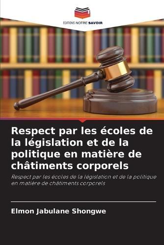 Respect par les écoles de la législation et de la politique en matière de châtiments corporels