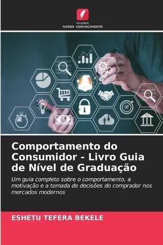 Comportamento do Consumidor - Livro Guia de Nível de Graduação
