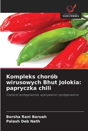 Kompleks chorób wirusowych Bhut Jolokia: papryczka chili