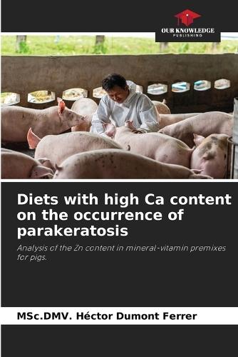 Diets with high Ca content on the occurrence of parakeratosis