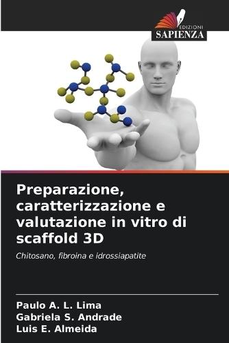 Preparazione, caratterizzazione e valutazione in vitro di scaffold 3D