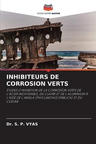 Inhibiteurs de Corrosion Verts