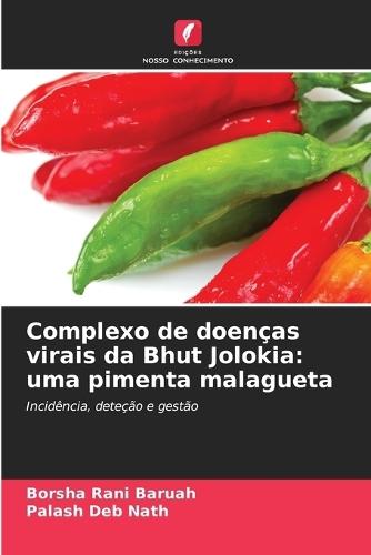 Complexo de doenças virais da Bhut Jolokia: uma pimenta malagueta