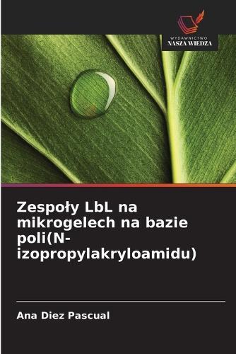Zespoly LbL na mikrogelech na bazie poli(N-izopropylakryloamidu)
