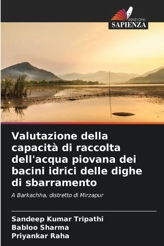 Valutazione della capacità di raccolta dell'acqua piovana dei bacini idrici delle dighe di sbarramento