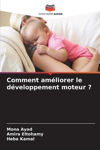 Comment améliorer le développement moteur ?