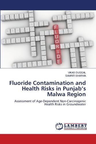 Fluoride Contamination and Health Risks in Punjab's Malwa Region